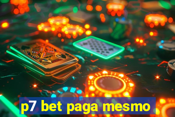 p7 bet paga mesmo